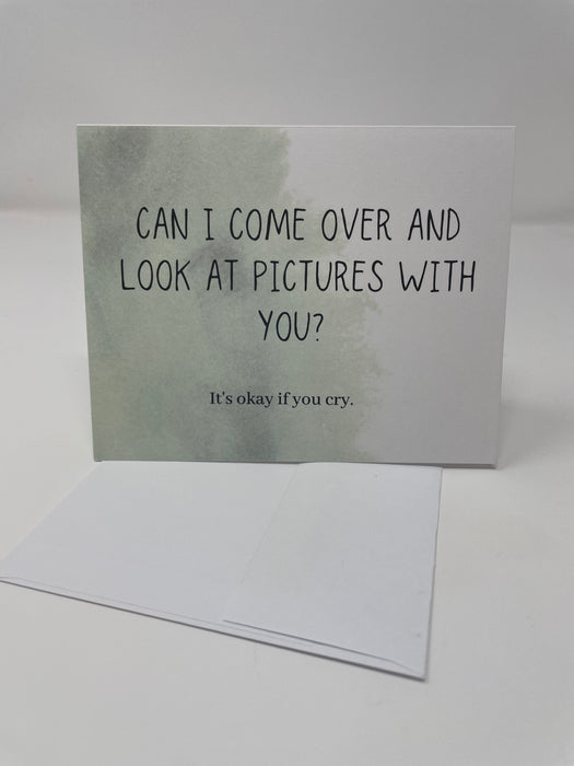 'Can I Come Over?' Card