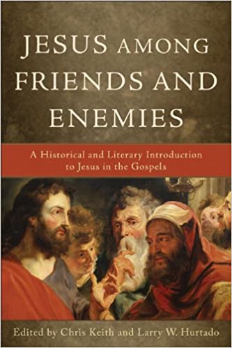 Jesus Among Friends and Enemies
