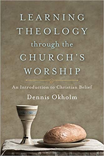 Learning Theology Through the Church's Worship