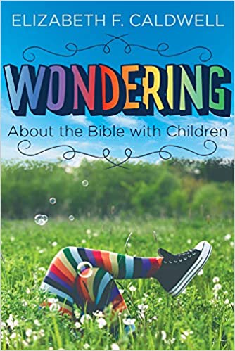 Wondering About the Bible with Children