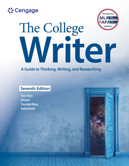 The College Writer: A Guide to Thinking, Writing, and Researching, Loose-leaf Version, 7th + MindTap