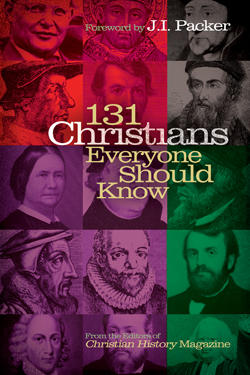 131 Christians Everyone Should Know