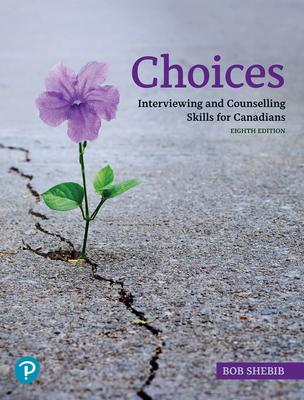 Choices: Interviewing and counselling skills for Canadians EBOOK