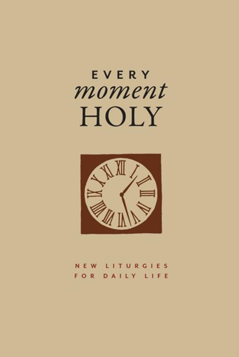 Every Moment Holy, Volume 1 (Gift Edition)